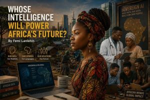 Why Sovereign AI Is Critical for Africa’s Digital Future